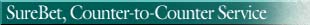 SureBet, Counter To Counter